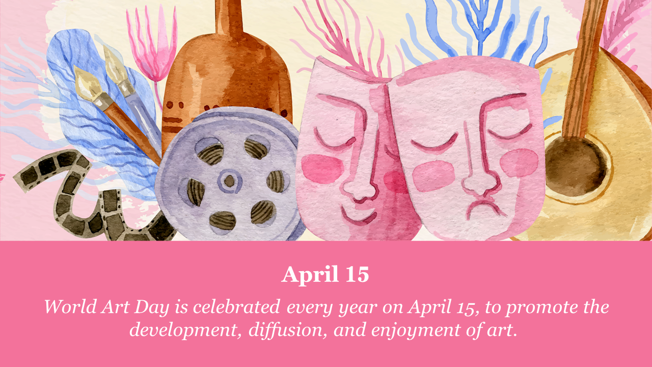 A colorful illustration celebrating world art day on april 15, featuring artistic elements with a text description.