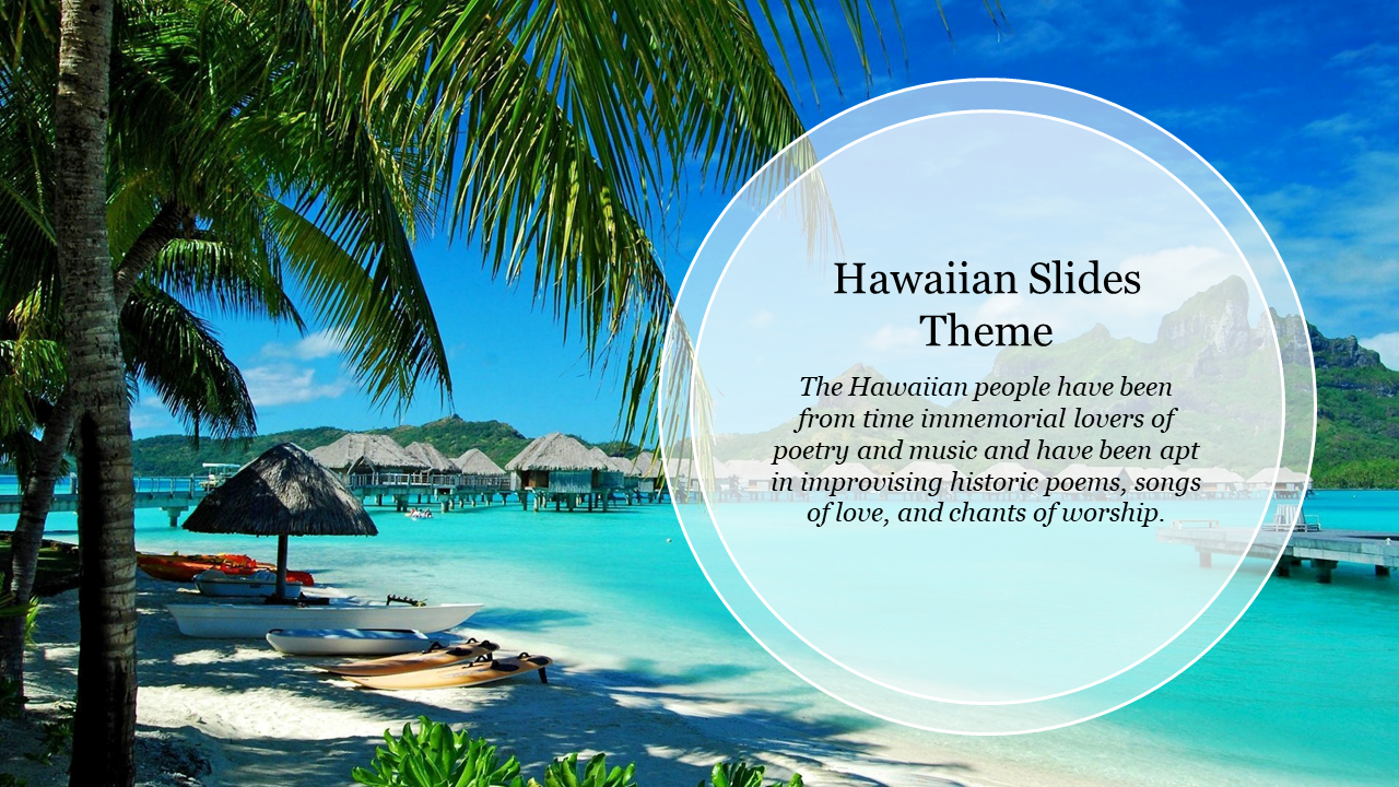 Hawaiian slide design featuring a peaceful beach, huts over the water, and a transparent circular text section.