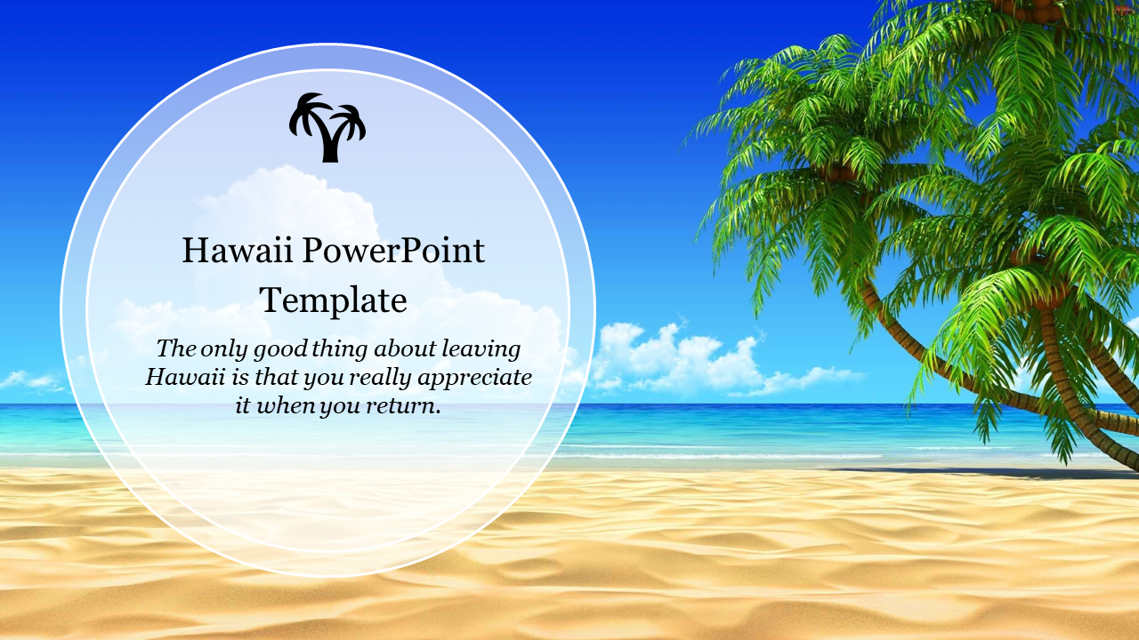 Hawaiian themed slide featuring a tropical beach with clear blue skies, palm trees, and a circular text overlay.