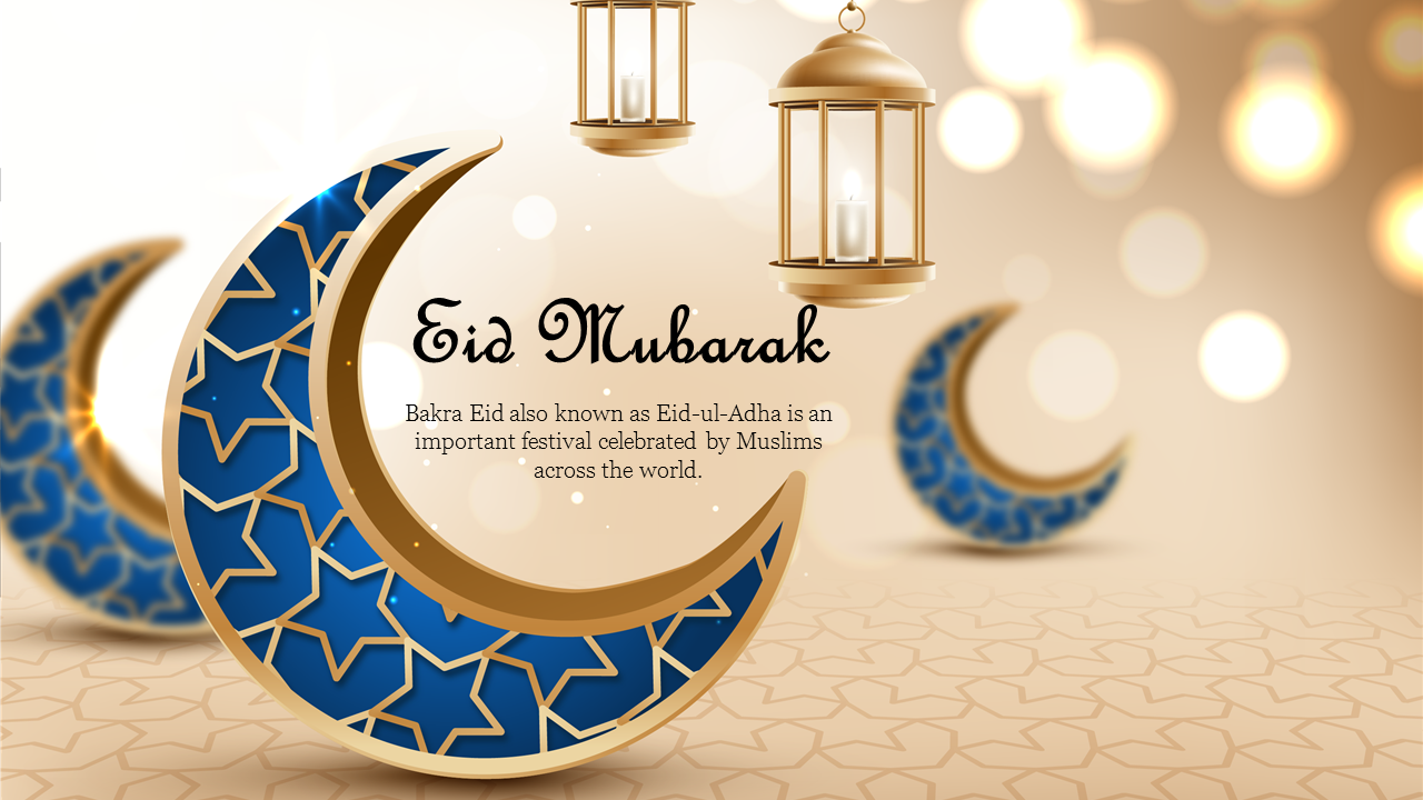 Eid Mubarak slide featuring a blue and gold crescent moon with lanterns, and festive decorations.