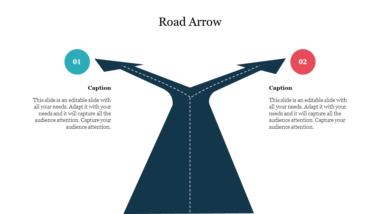 Road arrow slide featuring a two way road graphic with sections for captions and audience engagement.