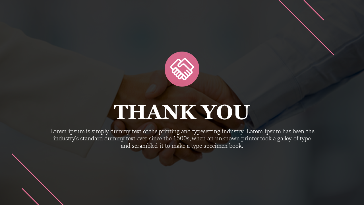 Professional thank you slide with a handshake background, featuring white bold text, and pink design accents.