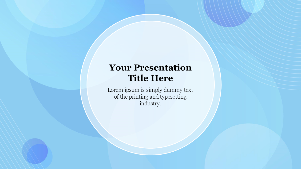 Slide with a cool awesome light blue background featuring circular designs and a central text placeholder.