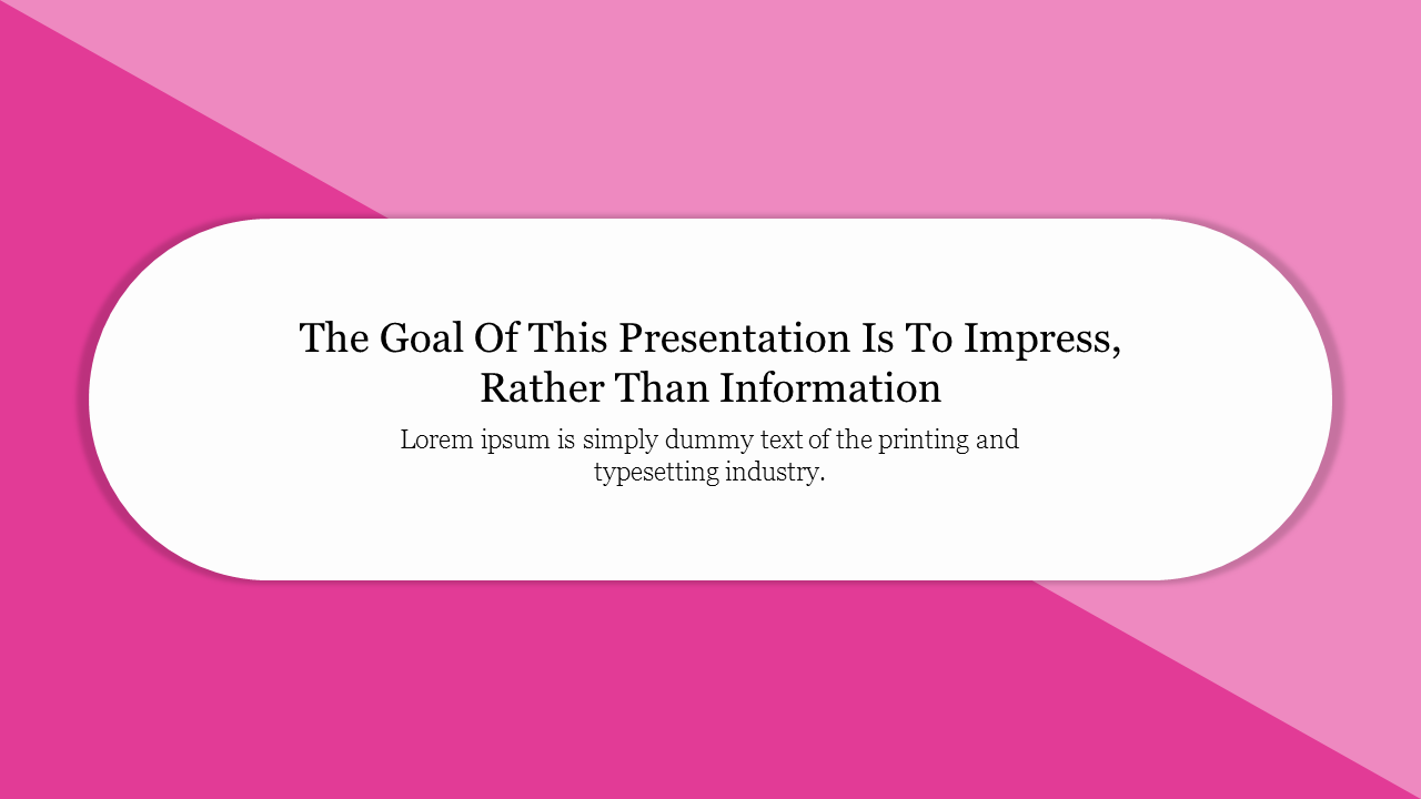 Slide with a dual tone pink backdrop and a white rounded rectangle displaying a centered text message.