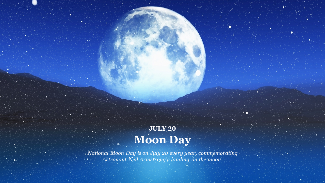 Bright full moon in a clear starry night sky with a mountain range at the bottom and Moon day text dated on July 20.