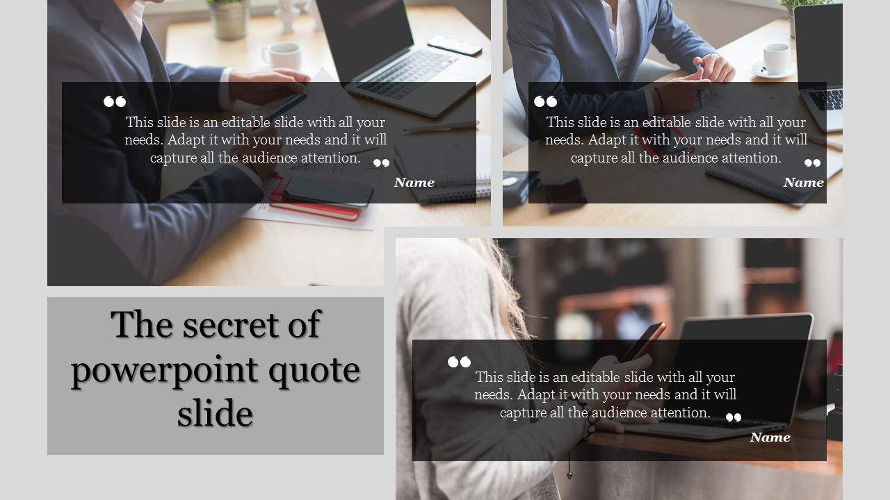 PowerPoint quote slide featuring three images with quotes and name placeholders in a professional setting.