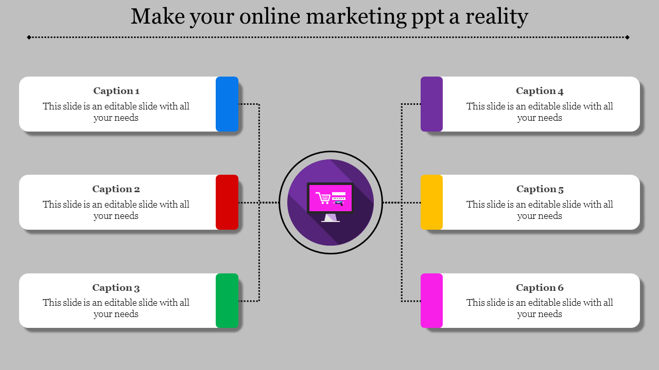 Online marketing slide with a central purple circle and six rectangular captions connected by dotted lines.