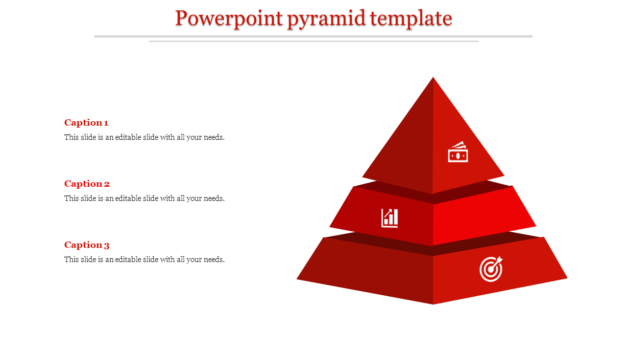 Three tier red pyramid PPT template with captions on the left and icons for money, analytics, and goals on each layer.