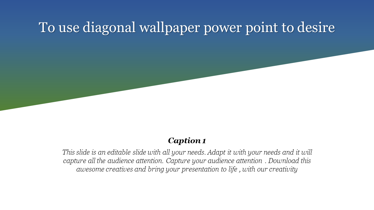 Diagonal wallpaper design with blue and green hues, accompanied by a caption section at the bottom.