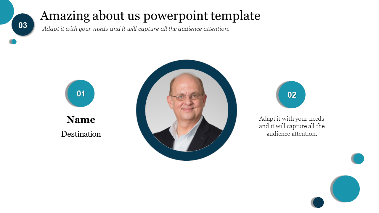 About us slide with a centered portrait and two numbered sections for name and placeholder text information.