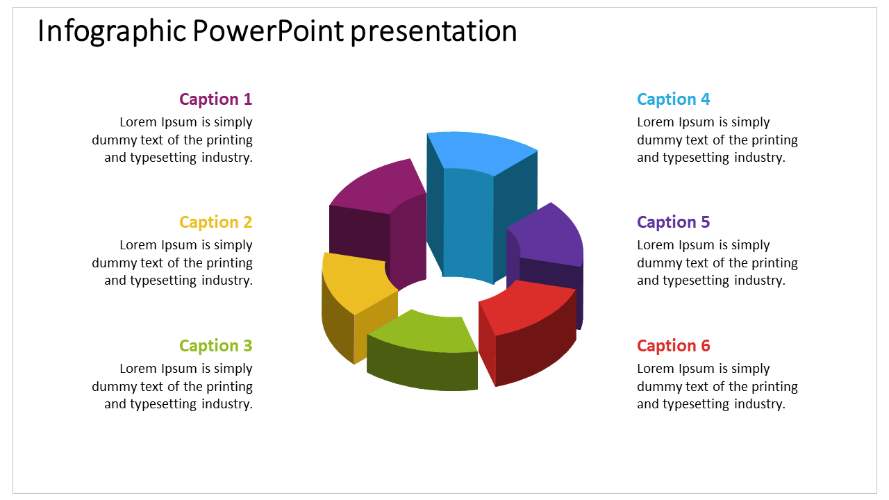 Infographic slide with six colored sections in a 3D pie chart, each paired with a caption areas.