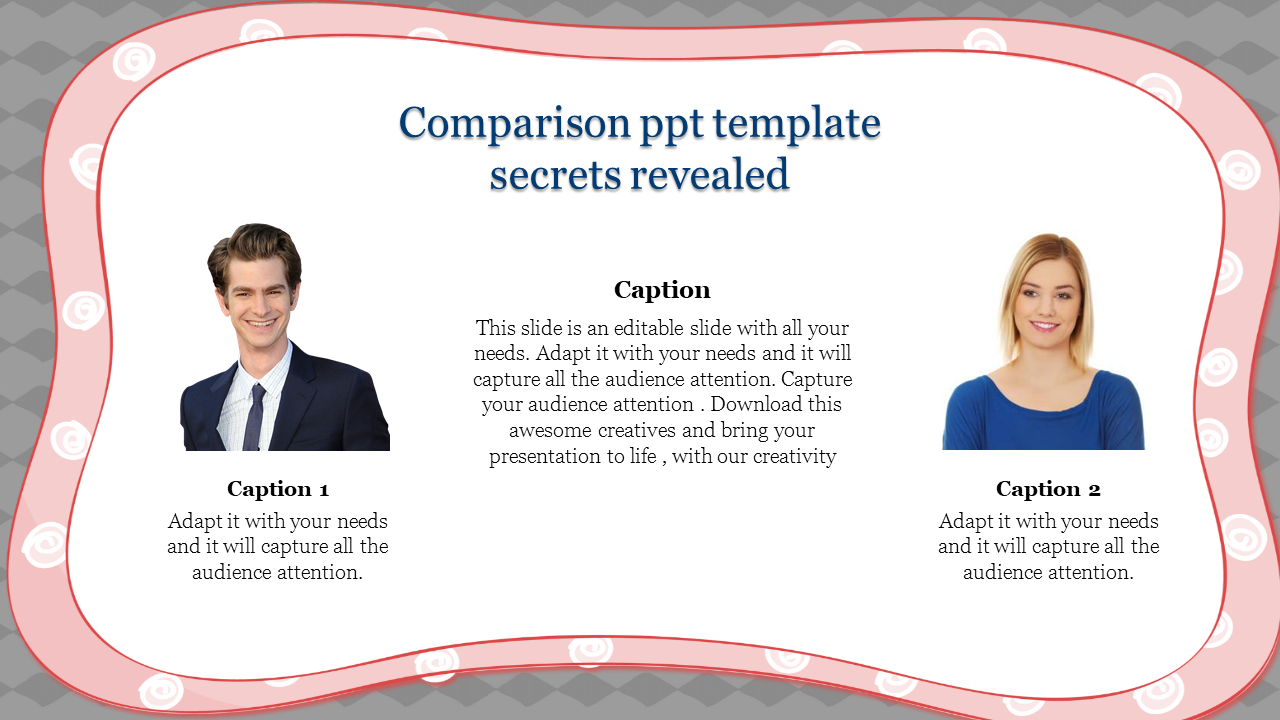 Comparison PPT slide featuring two professional portraits of a man and a woman, accompanied by captions.