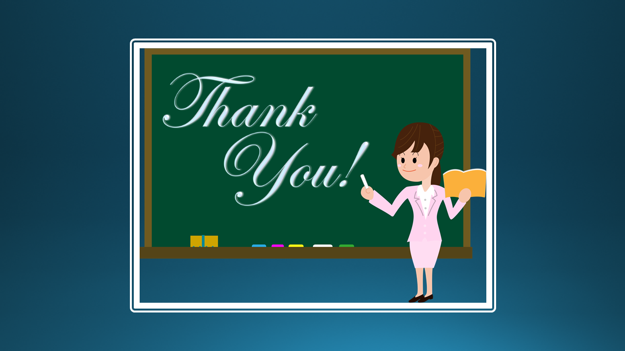 A thank you slide featuring an illustrated teacher holding a book, standing next to a chalkboard with a text.