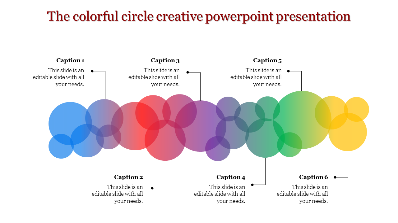 Colorful Circle Creative PowerPoint Presentation, featuring overlapping circles and six captions.