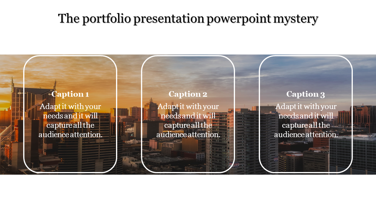 Portfolio PowerPoint template with three highlighted sections over a cityscape at sunset with captions.