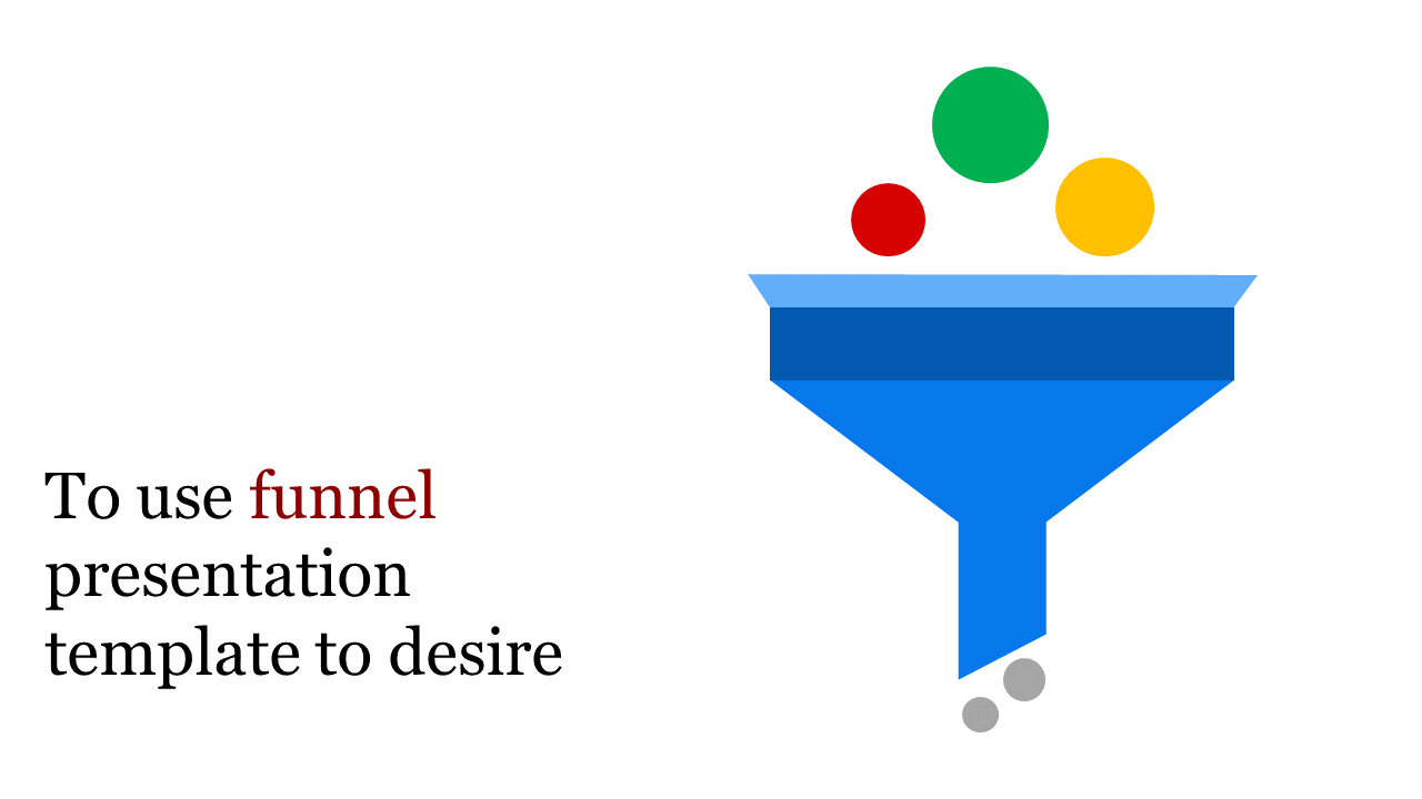 Blue funnel diagram with red, green, and yellow circles entering the top and gray dots exiting the bottom.