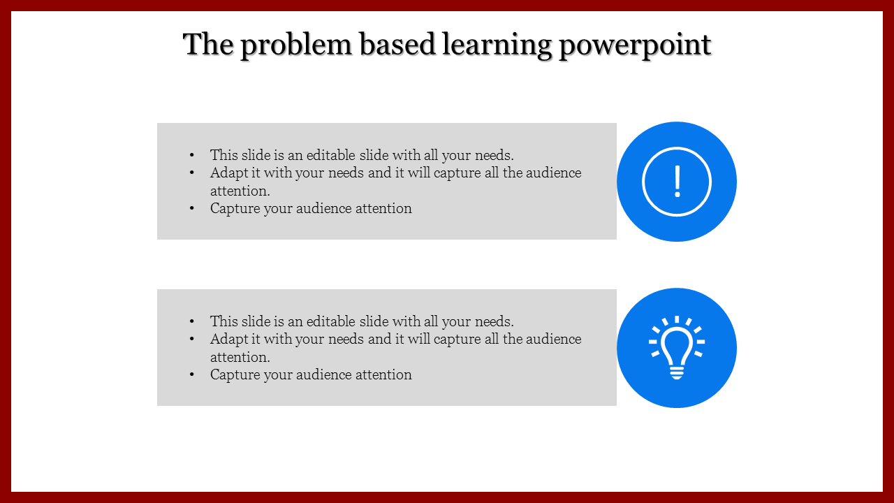 A problem based learning PowerPoint slide with icons for alert and lightbulb with placeholder text.