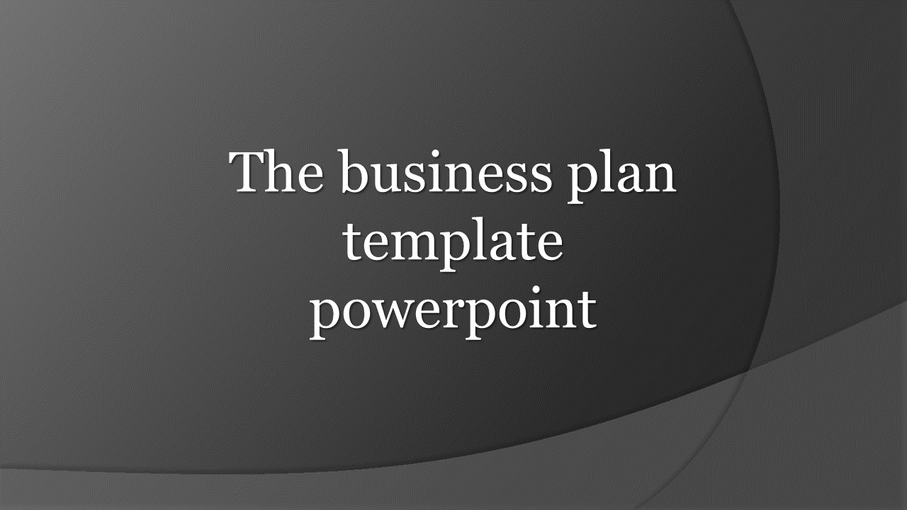 Dark gray slide with curved overlapping graphics and centered white text for a business plan template.