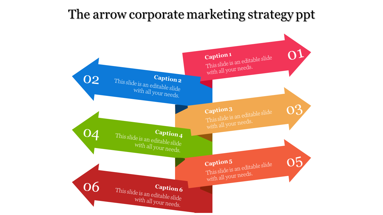 Arrow-themed corporate marketing strategy slide with six colored arrows pointing in different directions with caption areas.