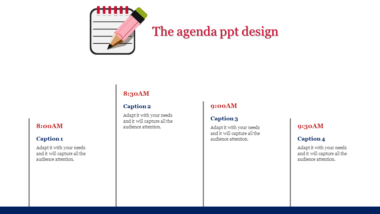 Agenda slide with a notebook and pencil icon at the top, followed by four time slots and captions in a timeline format.