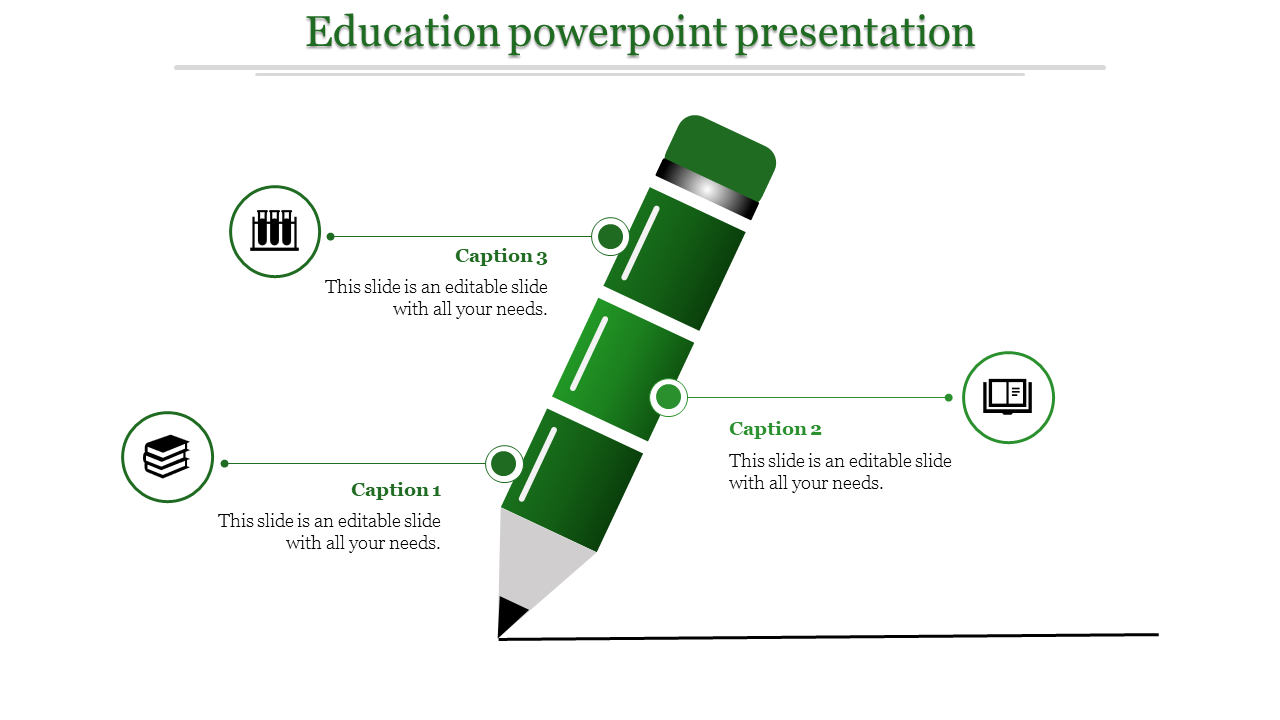 Education infographic slide showing a green pencil with three sections, each linked to a circular icon and caption areas.