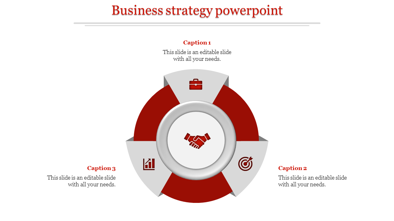 A business strategy PowerPoint template with a central handshake icon, surrounded by three captions.