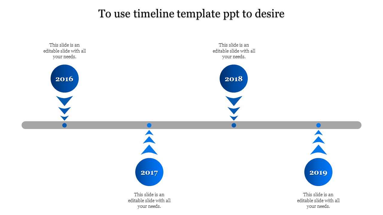 Slide with a gray horizontal line and four blue circles with years from 2016 to 2019, each with captions.