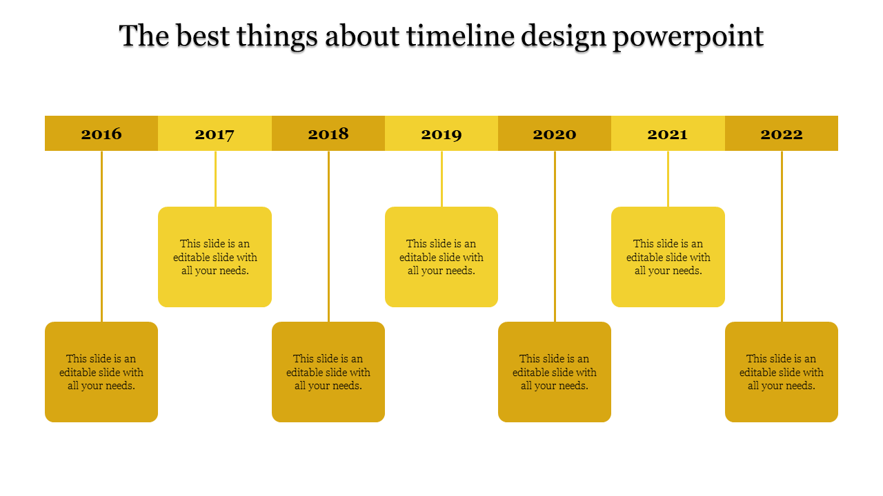 Creative timeline design PowerPoint slide with year labels and yellow blocks from 2016 to 2022 with placeholder text.