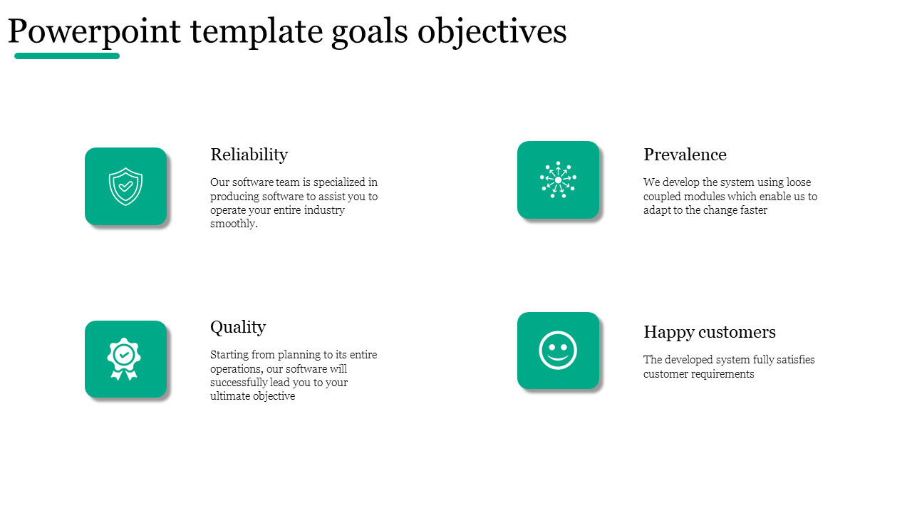 PowerPoint slide with four icons representing goals and objectives reliability, quality, prevalence, and happy customers.