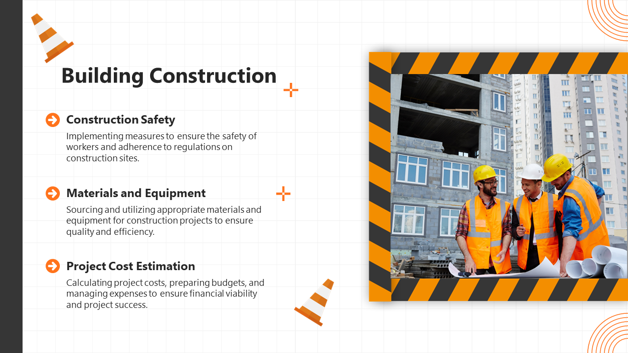 Building construction slide highlighting safety, materials, and project cost estimation with a construction image.