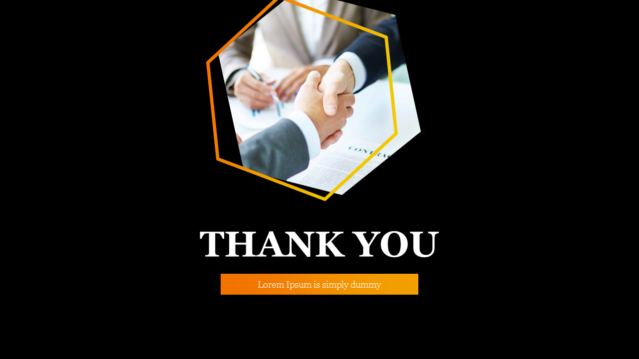 Thank you slide with a handshake image inside a hexagonal frame, set against a black background with a message.