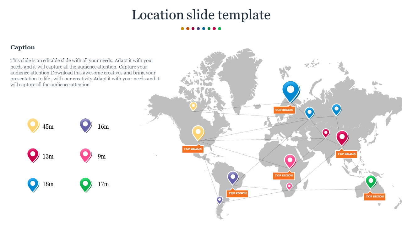 Global map slide with colorful location pins and distance labels, showing various regions and top locations with text.