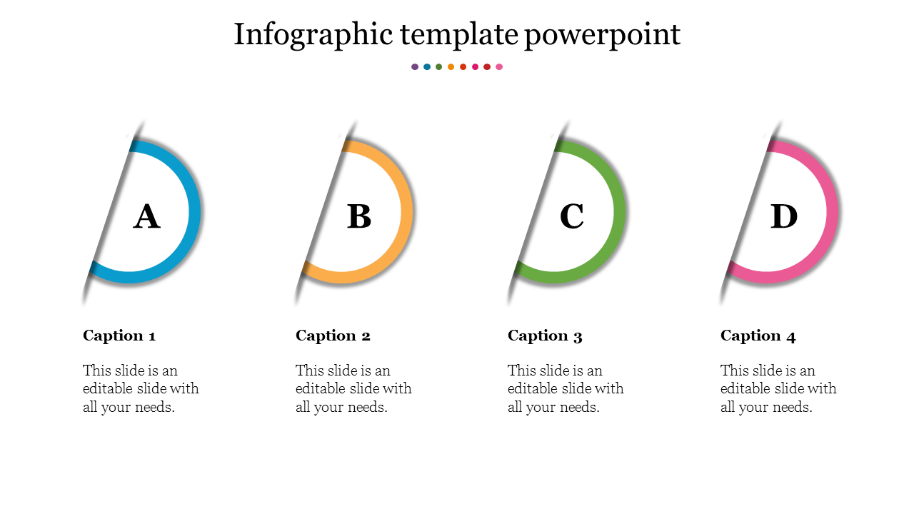 Infographic PowerPoint template featuring four numbered multi color circular sections with captions.