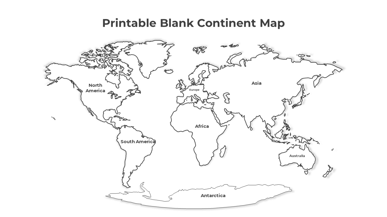 Printable grayscale world map outlining continents, labeled with names, on a white background.