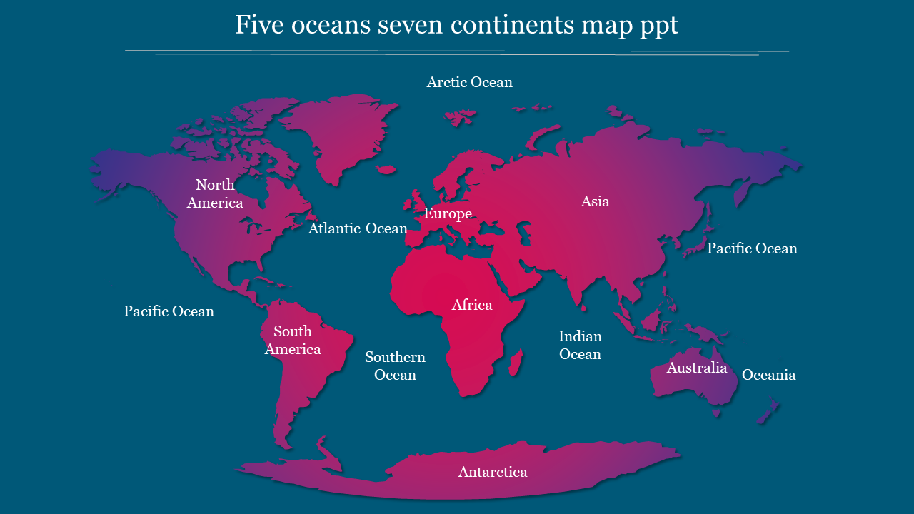 Colorful world map displaying five oceans and seven continents with clear labels for each region with a deep blue background.