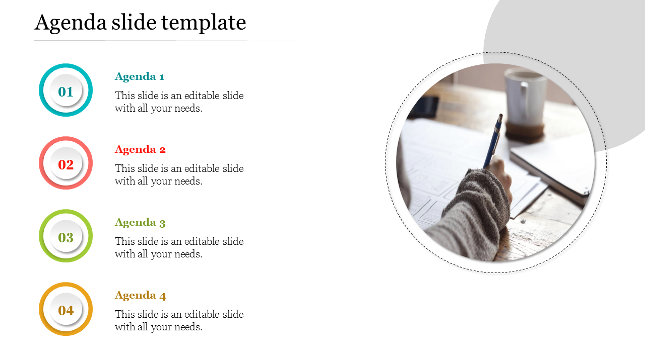 Agenda slide with four numbered circles in blue, red, green, and yellow, and a large round image of a hand writing on paper.