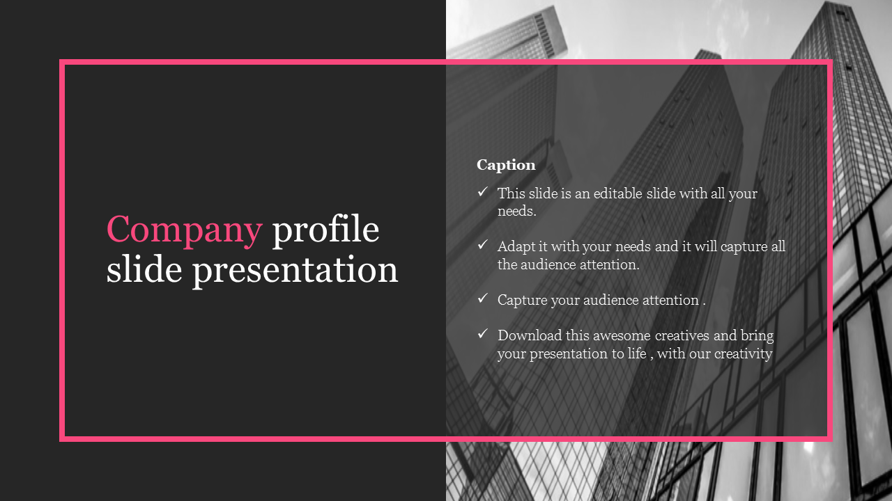 Company profile presentation slide featuring a black and white skyscraper image and a caption with text options.