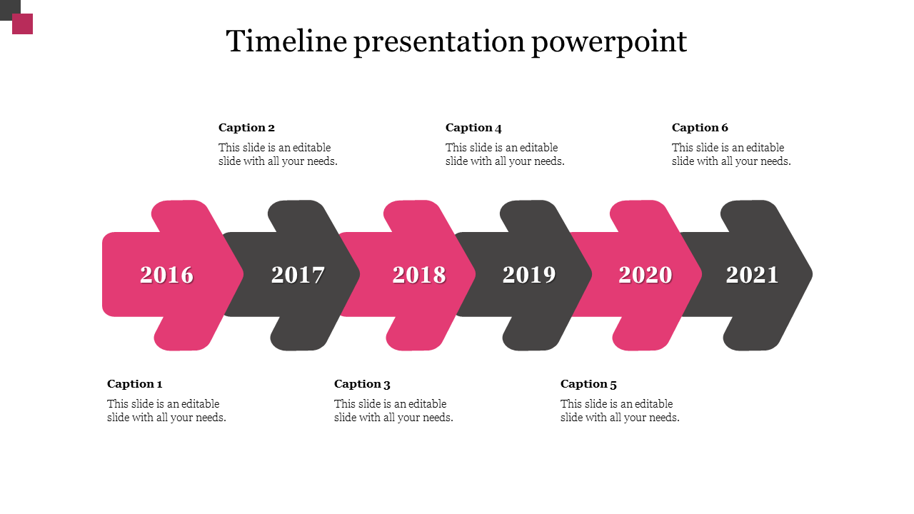 Timeline slide with alternating pink and black arrows displaying years from 2016 to 2021 in a step by step flow.