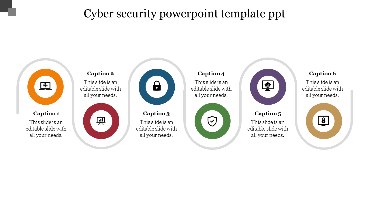 Cyber security PowerPoint template with six colorful icons representing different stages with captions.