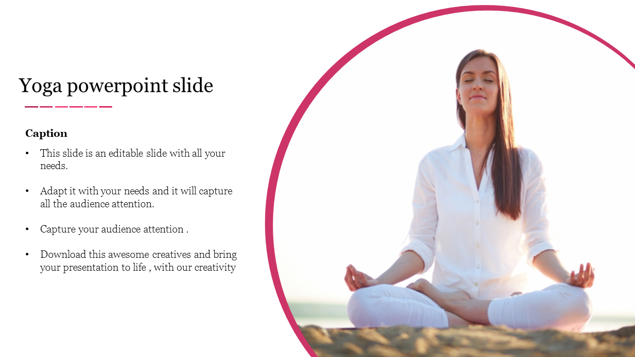 Yoga themed slide with a pink bordered image of a woman meditating on the right and instructional text on the left.