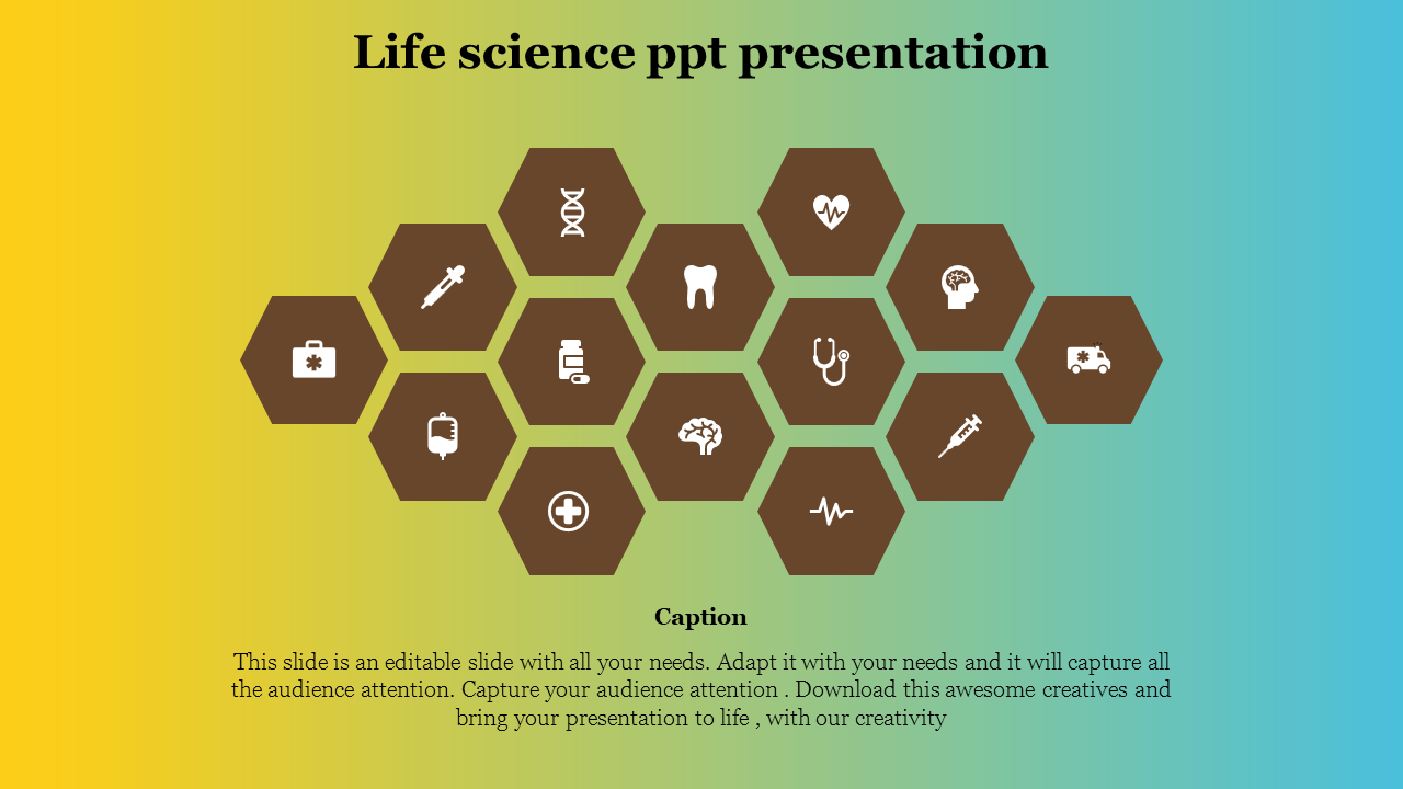 Life science PowerPoint slide featuring hexagonal icons related to medical science, such as DNA, syringe, and stethoscope.