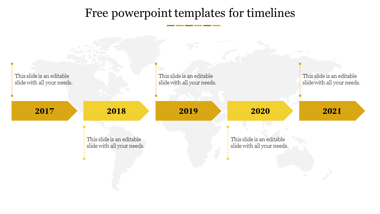 Timeline PowerPoint template from 2017 to 2021 with yellow arrow markers and a world map background.