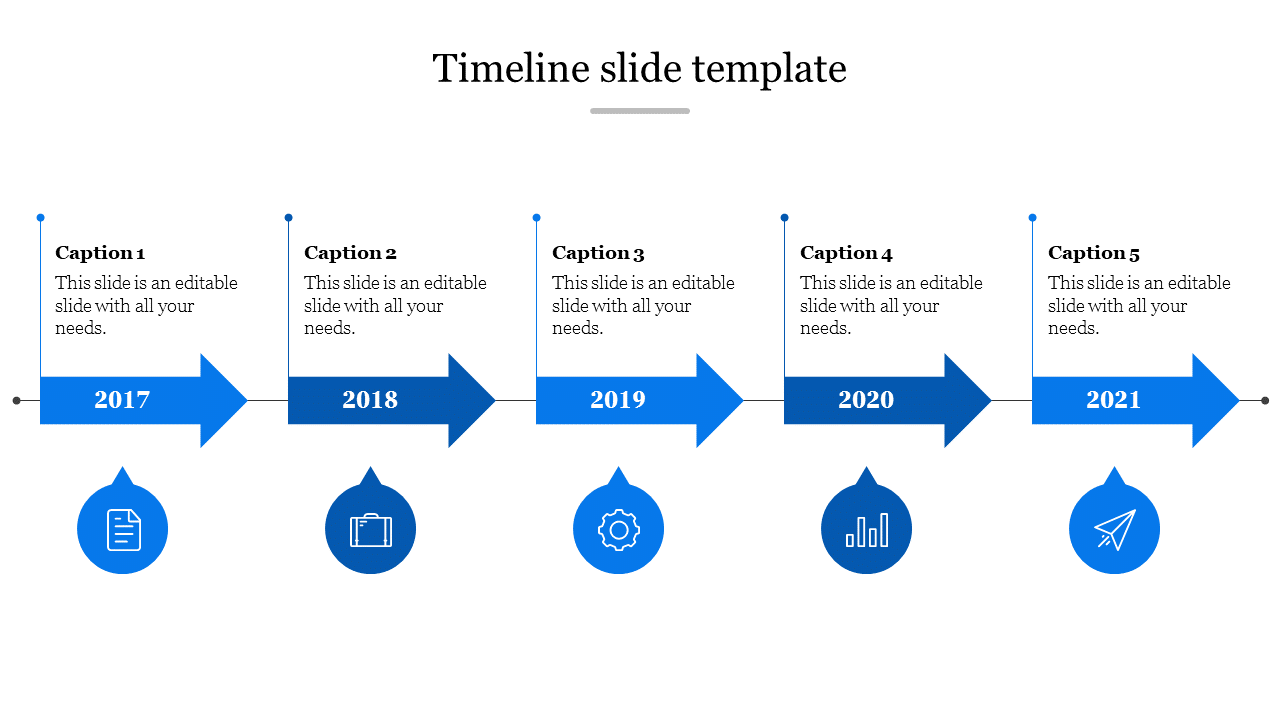 Timeline slide with five blue arrows representing the years 2017 to 2021, each with an icon and caption below.