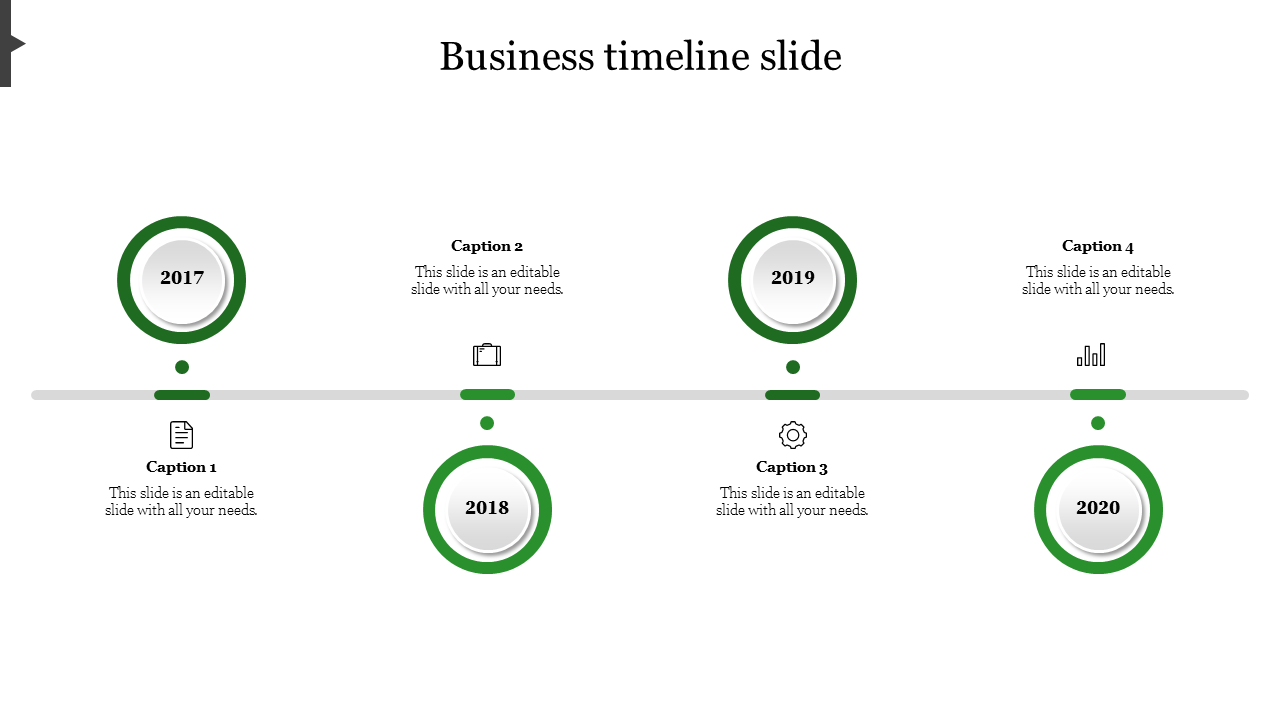 Business timeline PPT slide with green circular milestones from 2017 to 2020 on a horizontal timeline with captions.