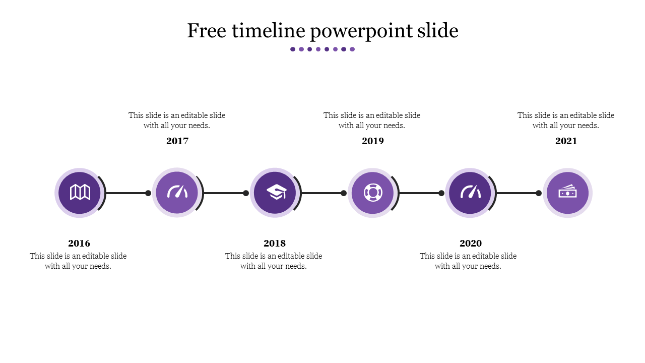 Purple themed timeline PowerPoint slide with icons from 2016 to 2021 with placeholder text on a white backdrop.