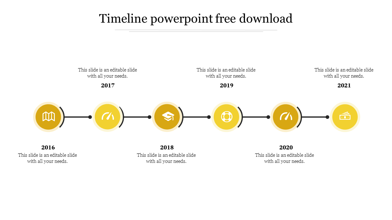 Yellow themed timeline PowerPoint slide with icons from 2016 to 2021 with placeholder text on a white backdrop.