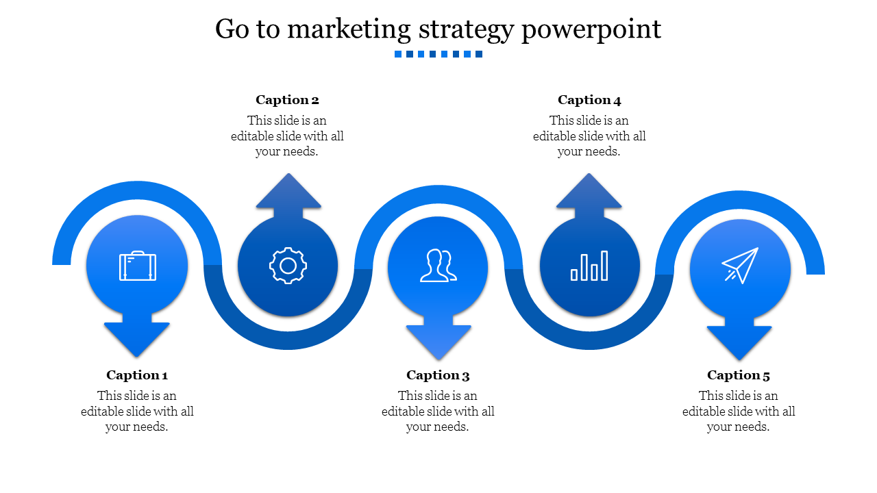 A marketing strategy template with five arrows, each featuring an icon , with placeholder text areas for each section.