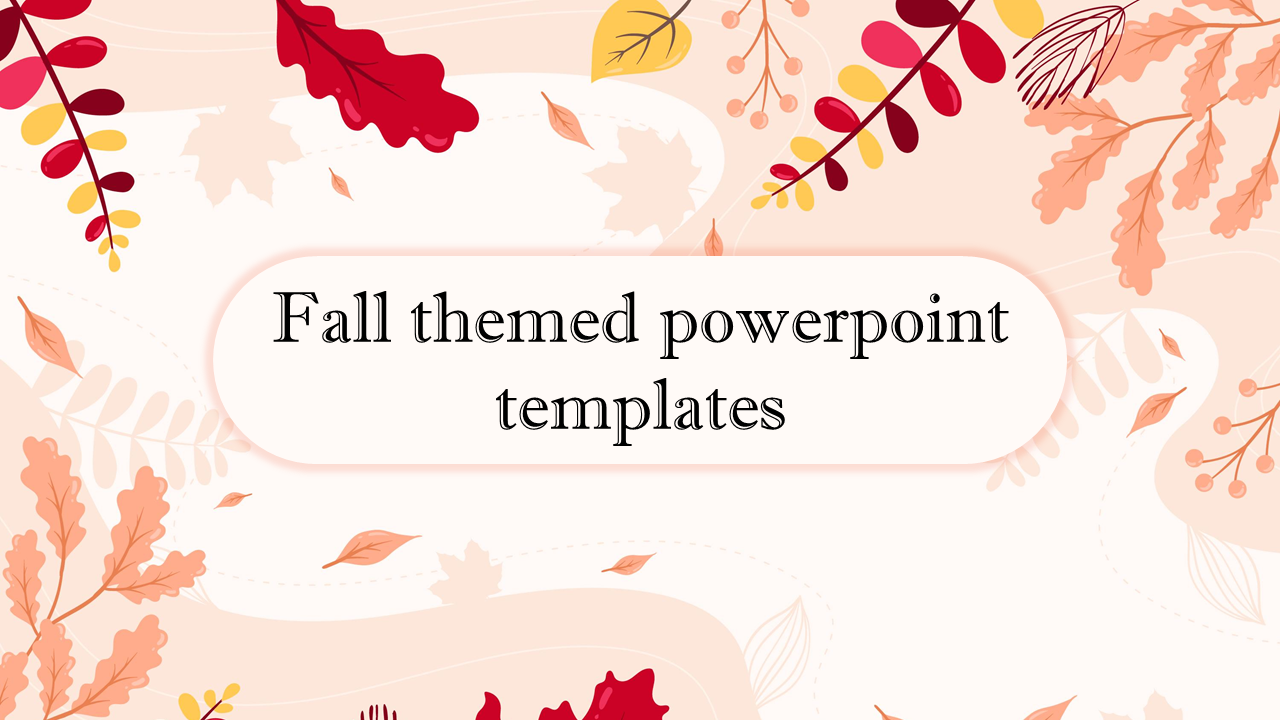 Fall themed slide featuring colorful autumn leaves in shades of red, orange, and yellow, surrounding a central text box.