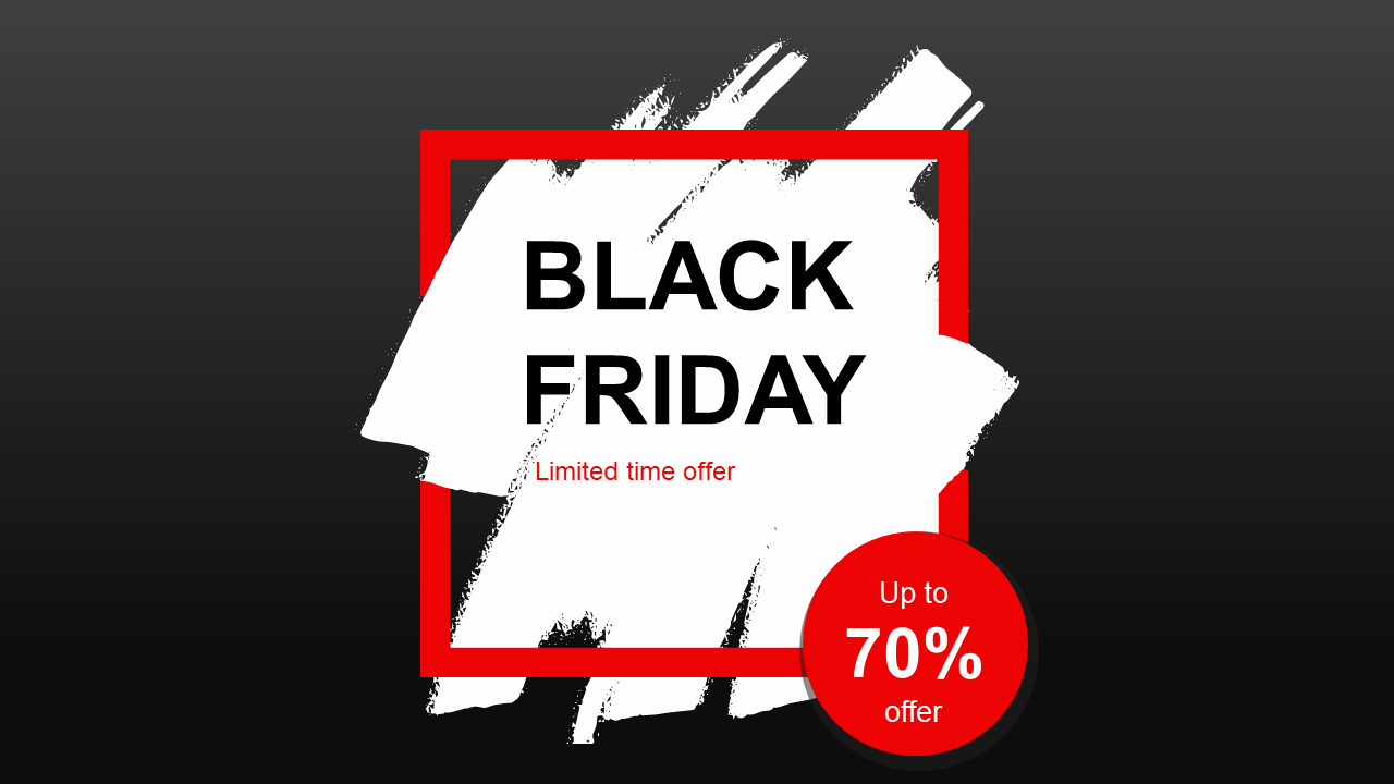 Black friday sale slide with bold text on white brush stroke background, with red frame, and a circle highlighting discount.