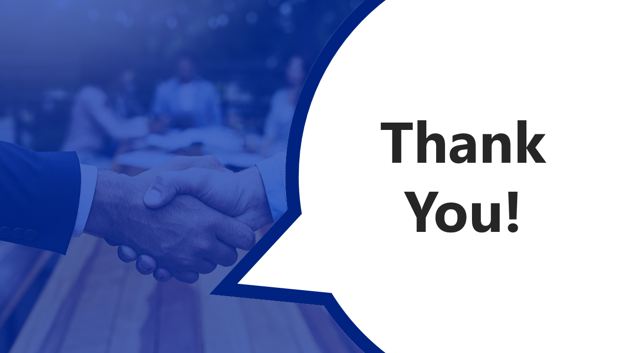 A thank you slide with a handshake image in the background, symbolizes gratitude and professional collaboration.